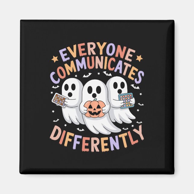 Everyone Communicates Differently Halloween Autism Magnet (Front)