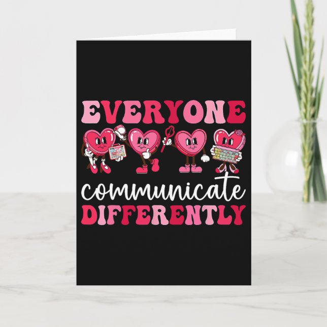Everyone Communicates Differently Heart Autism Val Card (Front)
