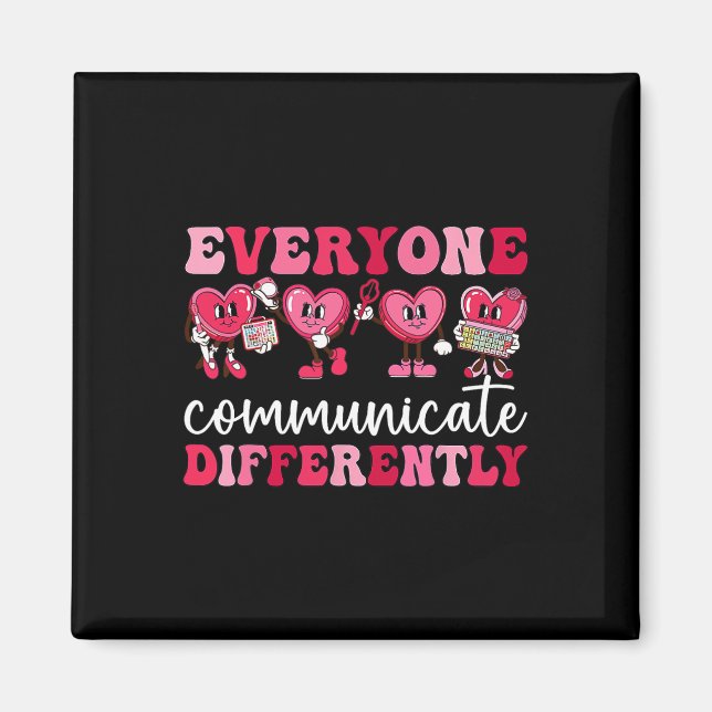 Everyone Communicates Differently Heart Autism Val Magnet (Front)