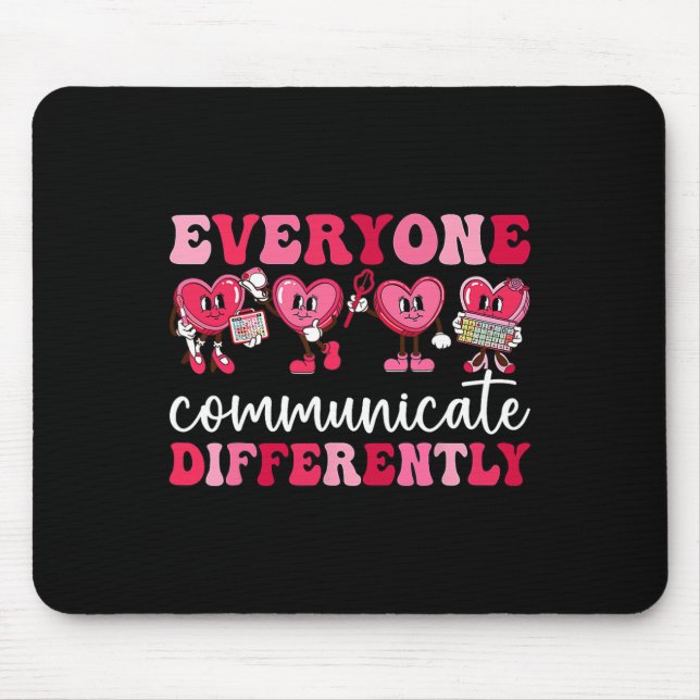 Everyone Communicates Differently Heart Autism Val Mouse Mat (Front)