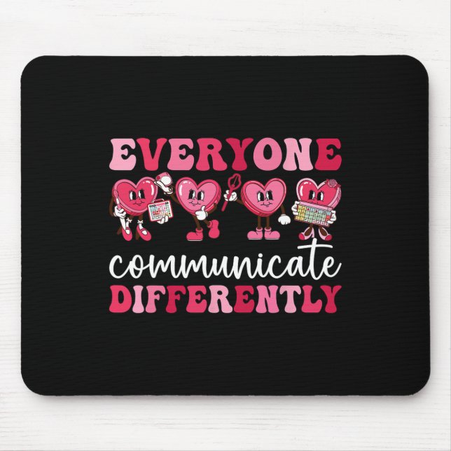Everyone Communicates Differently Heart Autism Val Mouse Mat (Front)