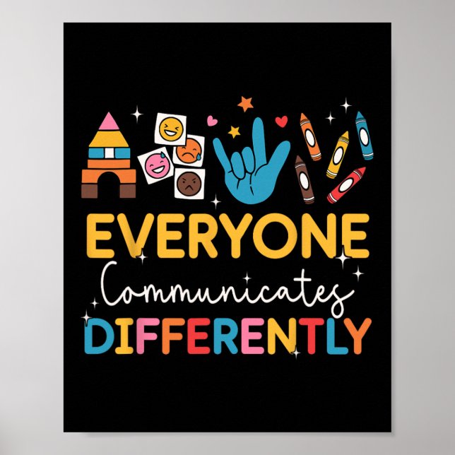 Everyone Communicates Differently Sped Autism Spee Poster (Front)