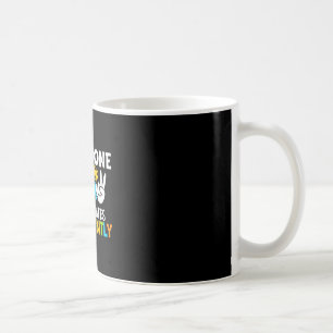 Everyone Communicates Differently Speech Therapy Coffee Mug