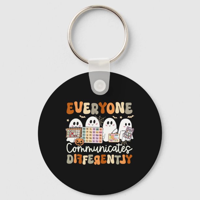 Everyone Communicates Differently Speech Therapy H Key Ring (Front)