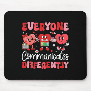 Everyone Communicates Differently Speech Therapy V Mouse Mat