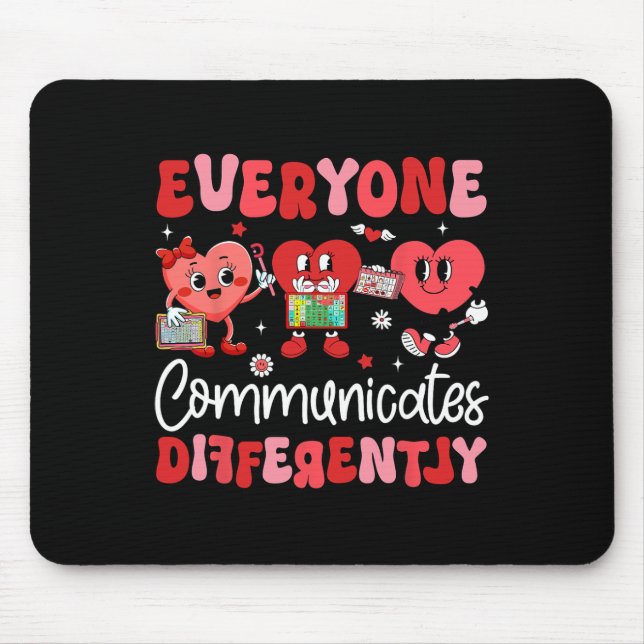 Everyone Communicates Differently Speech Therapy V Mouse Mat (Front)