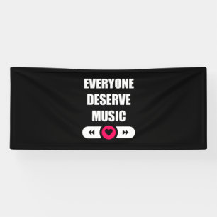 Everyone Deserve Music Banner