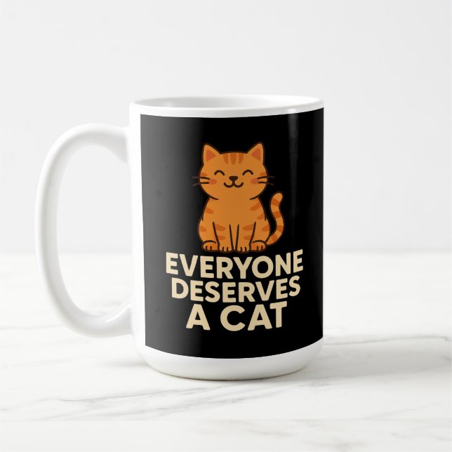 Everyone Deserves a Cat Cute Orange Tabby Cat Love Coffee Mug (Left)