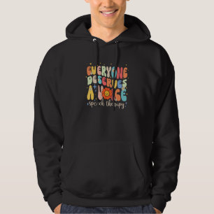 Everyone Deserves A Voice Speech Therapy Flower Re Hoodie