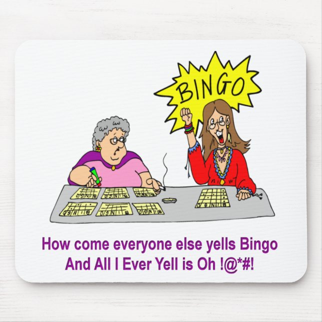 Everyone Else Yells Bingo Mouse Mat (Front)