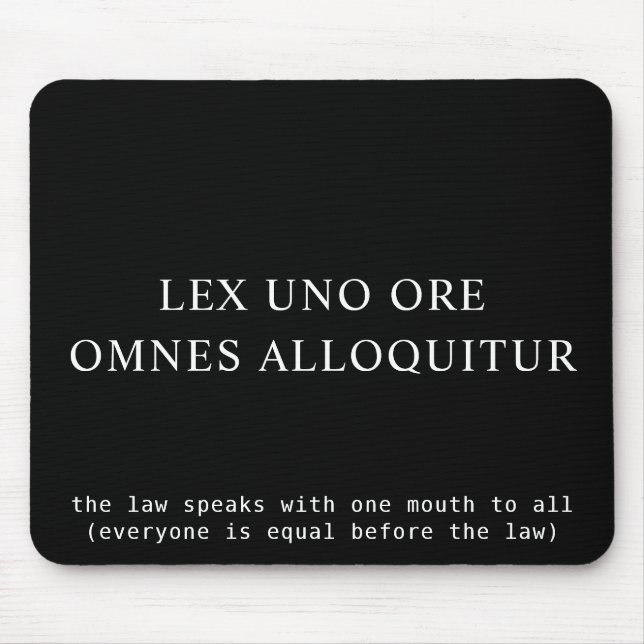 Everyone Equal Before The Law Latin Quote Mouse Mat (Front)