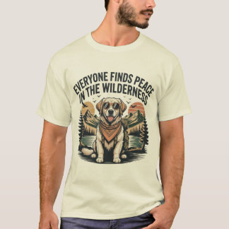 Everyone Finds Peace in the Wilderness Adventure T-Shirt