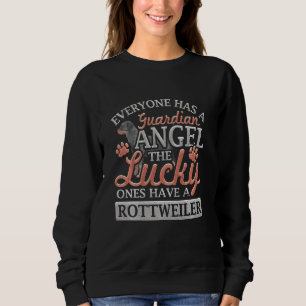 Everyone Has A Guardian Angel Lucky Ones Have A R Sweatshirt