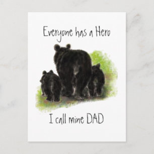 Everyone has a Hero, Mine is called Dad, Bears Postcard