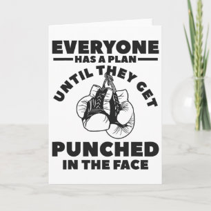 Everyone Has A Plan Until They Get Punched In The Card