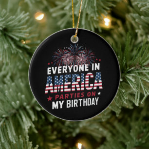 Everyone In America Parties On My Birthday Ceramic Tree Decoration