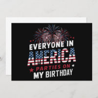 Everyone In America Parties On My Birthday  