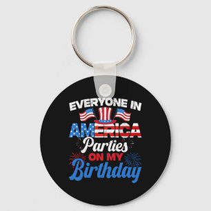 Everyone In American Parties On My Birthday 4th Of Key Ring