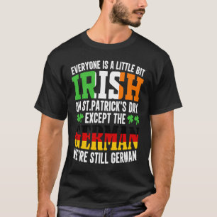 Everyone Is A Little BIt Irish On St Patrick's Day T-Shirt