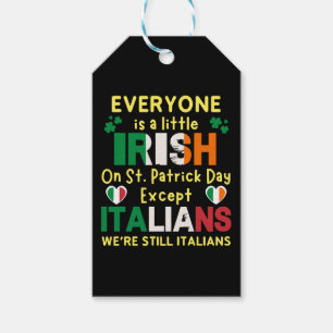 Everyone Is A Little Irish On St Patrick's Day Gift Tags
