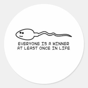 Everyone is a winner at least once! classic round sticker