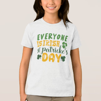 Everyone Is Irish St. Patrick’s Day  Tri-Blend Shirt
