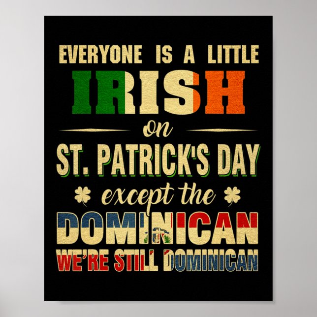 Everyone Is Little Irish St Patrick's Day Except D Poster (Front)