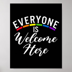 Everyone Is Welcome Here Bisexual Lesbian Gay Prid Poster