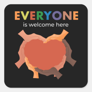 Everyone Is Welcome Here Diversity Inclusion Equal Square Sticker