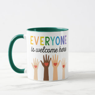 Everyone Is Welcome Here  Diversity with Heart  Mug