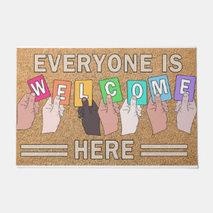 Everyone Is Welcome Here Doormat