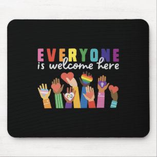 Everyone Is Welcome Here For Men And Women T-shirt Mouse Mat