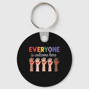 Everyone Is Welcome Here Funny Teacher Quote Women Key Ring