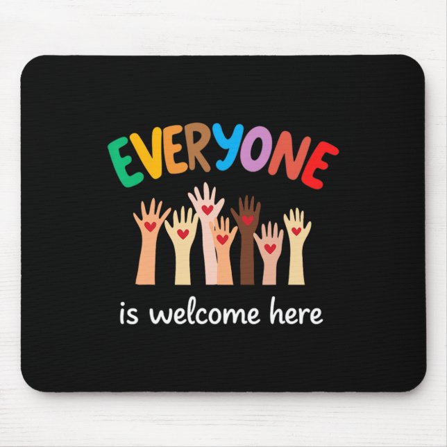 Everyone Is Welcome Here Idaho Teacher 16  Mouse Mat (Front)
