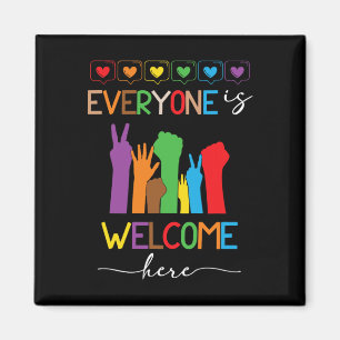 Everyone Is Welcome Here Idaho Teacher 85 Magnet