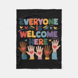 Everyone Is Welcome Here Idaho Teacher Education  Fleece Blanket