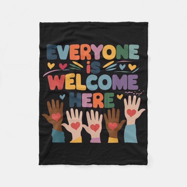 Everyone Is Welcome Here Idaho Teacher Education  Fleece Blanket (Front)