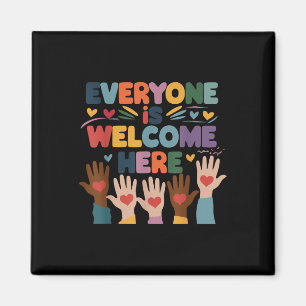 Everyone Is Welcome Here Idaho Teacher Education Magnet