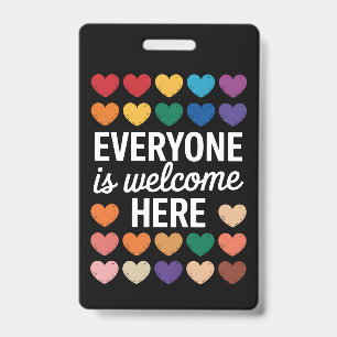 Everyone Is Welcome Here LGBTQ ID Badge