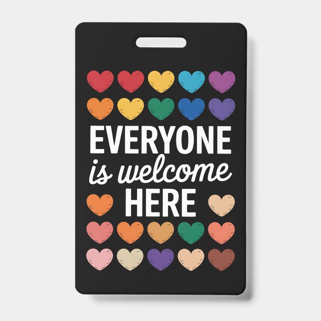 Everyone Is Welcome Here LGBTQ ID Badge (Front)