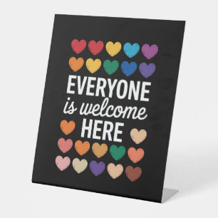 Everyone Is Welcome Here LGBTQ Pedestal Sign