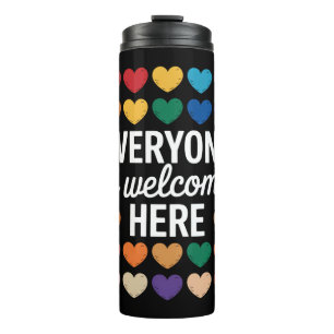 Everyone Is Welcome Here LGBTQ Thermal Tumbler