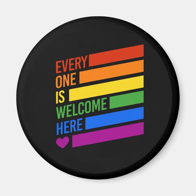 Everyone is Welcome Here Magnet (Front)