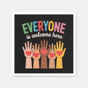 Everyone Is Welcome Here Napkin
