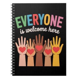 Everyone Is Welcome Here Notebook