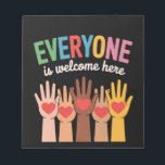 Everyone Is Welcome Here Notepad<br><div class="desc">Everyone Is Welcome Here</div>