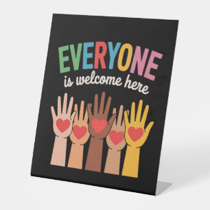 Everyone Is Welcome Here Pedestal Sign