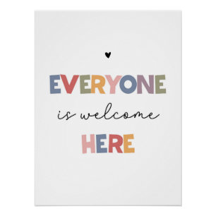 Everyone Is Welcome Here Poster