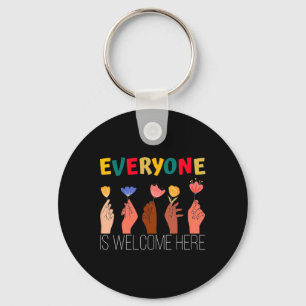 Everyone Is Welcome Here Support Of Diversity And Key Ring