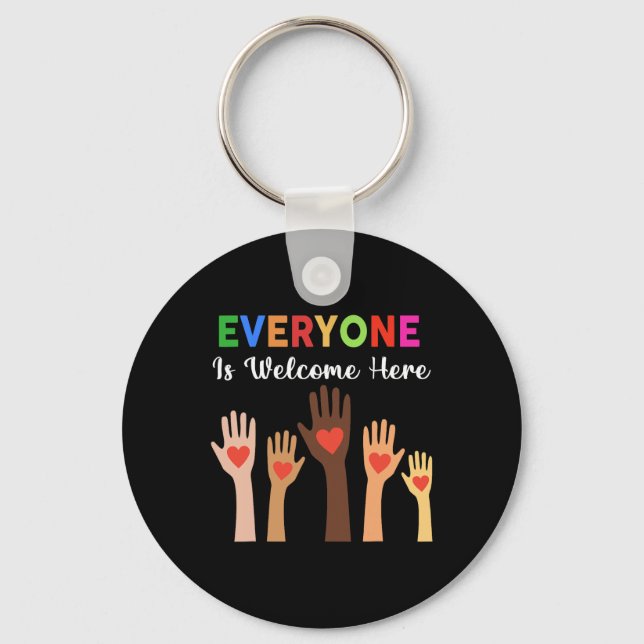 Everyone Is Welcome Here Teacher 1  Key Ring (Front)